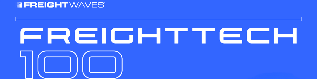 A blue image with white text reading "Freightwaves - Freighttech 100" 