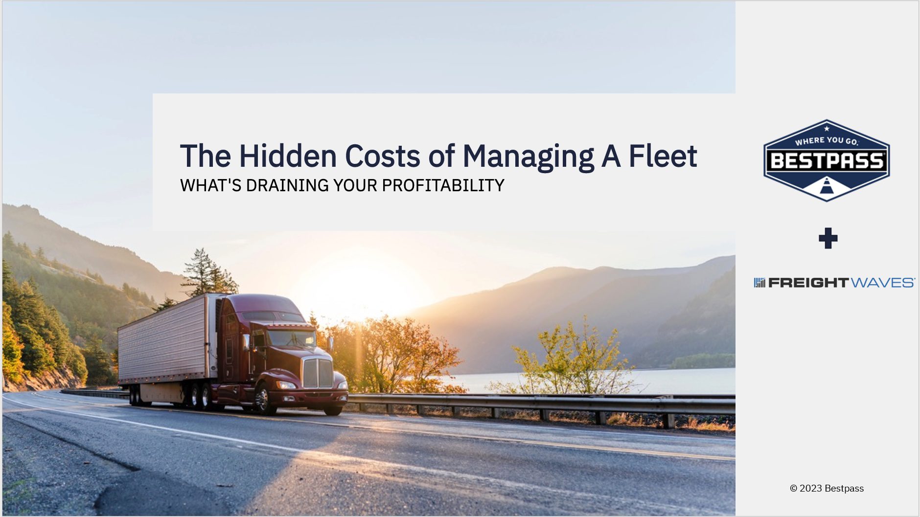 The first slide of the webinar, showing a red truck pulling a white trailer up a mountain pass. At the top of the slide, the text reads "The Hidden Costs of Managing A Fleet - What's Draining Your Profitability". To the right is a white lateral bar, displaying both the Bestpass Logo and The Freightwaves logo